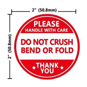 100 PLEASE HANDLE WITH CARE, DO NOT CRUSH BEND OR FOLD THANK YOU Stickers 2"
